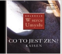 CD 	Co to jest zen? - Mistrz Kaisen